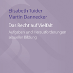 Buchcover: "Das Recht auf Vielfalt. Aufgaben und Herausforderungen sexueller Bildung" von Elisabeth Tuider und Martin Dannecker. Das Cover zeigt weiße und lila Schriftelemente auf blasslilanem Grund.