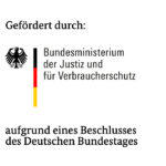 Logo Gefördert durch: Bundesministerium der Justiz und für Verbraucherschutz auf Grund eines Beschlusses des Deutschen Bundestages