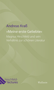 Buchcover: "Meine erste Geliebte. Magnus Hirschfeld und sein Verhältnis zur schönen Literatur" von Andreas Kraß. Das Cover zeigt weiße und lila Schriftelemente auf blassgrünem Grund.