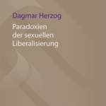Buchcover: "Paradoxien der sexuellen Liberalisierung" von Dagmar Herzog. Das Cover zeigt weiße und lila Schriftelemente auf braunem Grund.