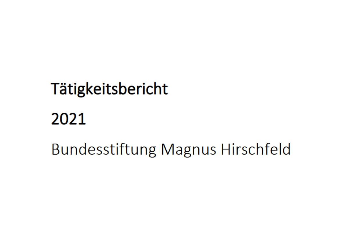 Screenshot des Covers der Publikation “Tätigkeitsbericht 2021. Bundesstiftung Magnus Hirschfeld”.