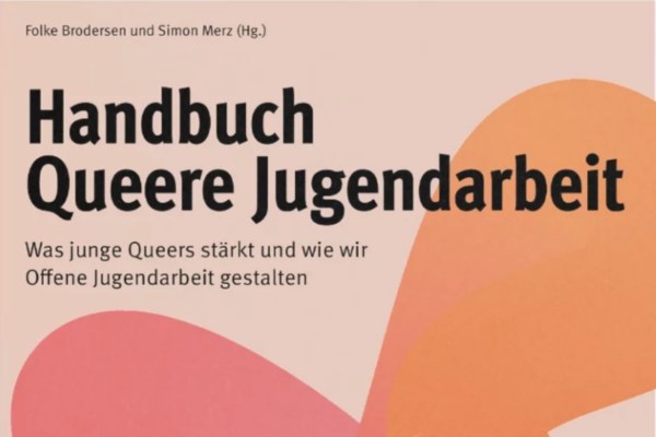 Buchcover: Handbuch Queere Jugendarbeit. Was junge Queers stärkt und wie wir Offene Jugendarbeit gestalten.