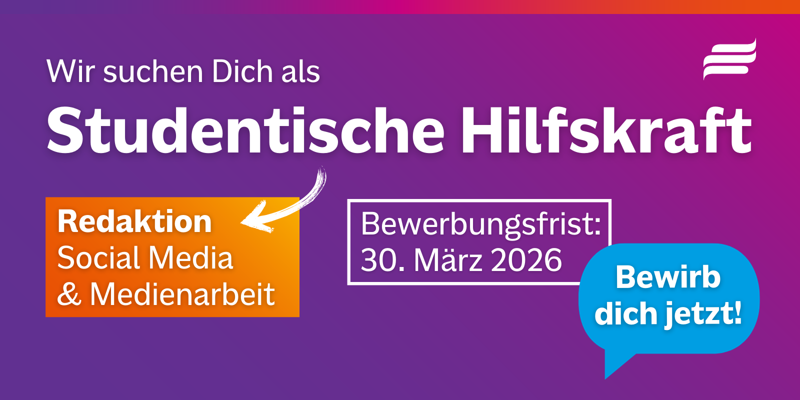 Textgrafik mit farbigem Hintergrund. Text: “Wir suchen Dich als Studentische Hilfskraft. Für Redaktion Social Media und Medienarbeit. Frist: 30. März 2026. Bewirb dich jetzt!” Gestaltungselemente: Logo der Bundesstiftung Magnus Hirschfeld.